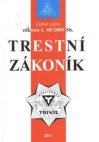 Úplné znění zákona č. 40/2009 Sb., trestní zákoník