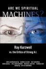 Are we spiritual machines?