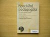 Speciální pedagogika pro učitele 1. stupně základní školy