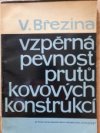 Vzpěrná pevnost prutů kovových konstrukcí