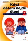 Když dětem nejde čtení.