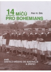 14 míčů pro Bohemians, aneb, Cesta z Vršovic do Austrálie a zpátky