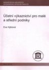 Účetní výkaznictví pro malé a střední podniky