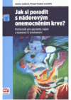 Jak si poradit s nádorovým onemocněním krve?