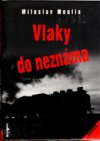 Vlaky do neznáma