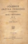 Učebnice jazyka českého a cvičebnice pro školy měšťanské.