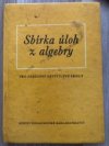 Sbírka úloh z algebry pro základní devítileté školy