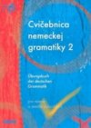 Cvičebnica nemeckej gramatiky =