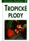 Tropické plody