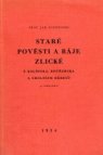 Staré pověsti a báje zlické z Kolínska, Kouřimska a okolních okresů