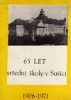 Šedesát pět let střední školy v Sušici