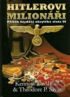 Hitlerovi milionáři