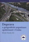 Doprava a geografická organizace společnosti v Česku