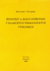 Hypotézy a jejich ověřování v klasických pedagogických výzkumech