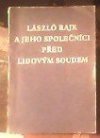 László Rajk a jeho společníci před lidovým soudem