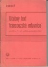 Učebný text francouzského jazyka pro třetí a čtvrtý ročník vyšších obchodních škol =