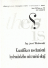 Kvantifikace mechanismů hydraulického odstranění okují =