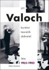 Jiří Valoch kurátor teoretik sběratel