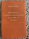 Welche Bedeutung hat die okkulte Entwickelung des Menschen für seine Hüllen und sein Selbst?