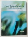 Hyperlipoproteinémie v každodenní praxi