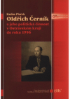 Oldřich Černík a jeho politická činnost v Ostravském kraji do roku 1956