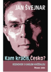 Kam kráčíš, Česko?