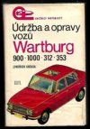 Údržba a opravy vozů Wartburg 900, 1000, 312, 353