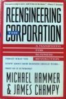 Reengineering the Corporation