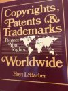 Copyringhts, Patents@Trademarks Worldwide