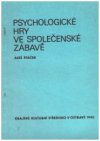 Psychologické hry ve společenské zábavě