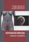 Reprodukční medicína - současnost a perspektivy