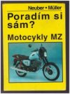 Poradím si sám? Motocykly MZ