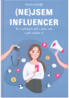 (Ne)jsem influencer