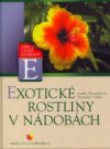 Exotické rostliny v nádobách