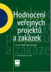 Hodnocení veřejných projektů a zakázek