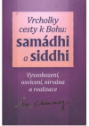 Vrcholky cesty k Bohu: samádhi a siddhi