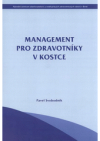 Management pro zdravotníky v kostce