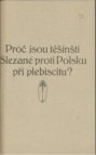 Proč jsou těšínští Slezané proti Polsku při plebiscitu?