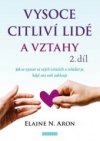 Vysoce citliví lidé a vztahy, 2. díl