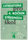 Literatura pro 4. ročník středních škol