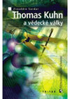 Thomas Kuhn a vědecké války