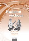 Hudební výchova pro 6. a 7. ročník ZŠ a odpovídající ročníky víceletých gymnázií - příručka učitele