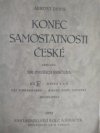 Konec samostatnosti české.