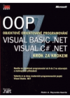 OOP - objektově orientované programování- Visual Basic .NET, Visual C#.NET krok za krokem