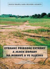 Vybrané přírodní extrémy a jejich dopady na Moravě a ve Slezsku =