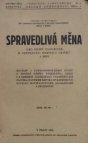 Spravedlivá měna jako jediný prostředek k odstranění dnešních zmatků a bídy