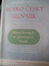 Rusko-český slovník tělovýchovných a sportovních výrazů