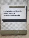 Socialistické plánování - zákon rozvoje sovětské ekonomiky