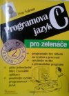 Programovací jazyk C pro zelenáče