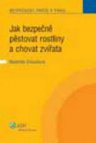 Jak bezpečně pěstovat rostliny a chovat zvířata